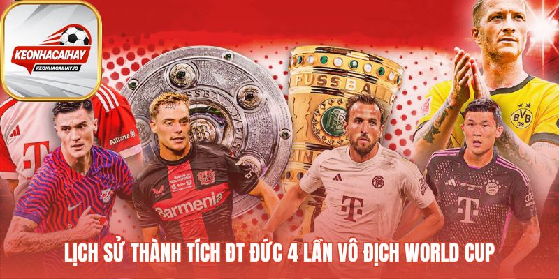 Lịch sử huy hoàng với 4 lần vô địch World Cup và 3 cúp Euro