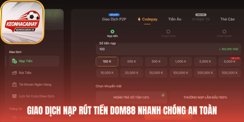 Hướng dẫn nạp rút tiền Dom88 nhanh chóng và an toàn